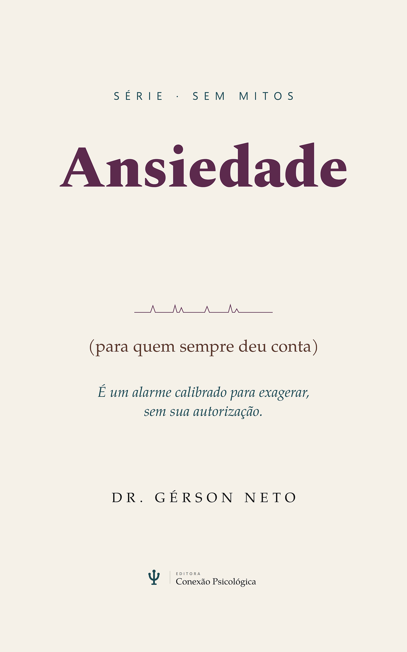 Capa do livro Ansiedade sem mitos, de Gérson Neto, série SEM MITOS